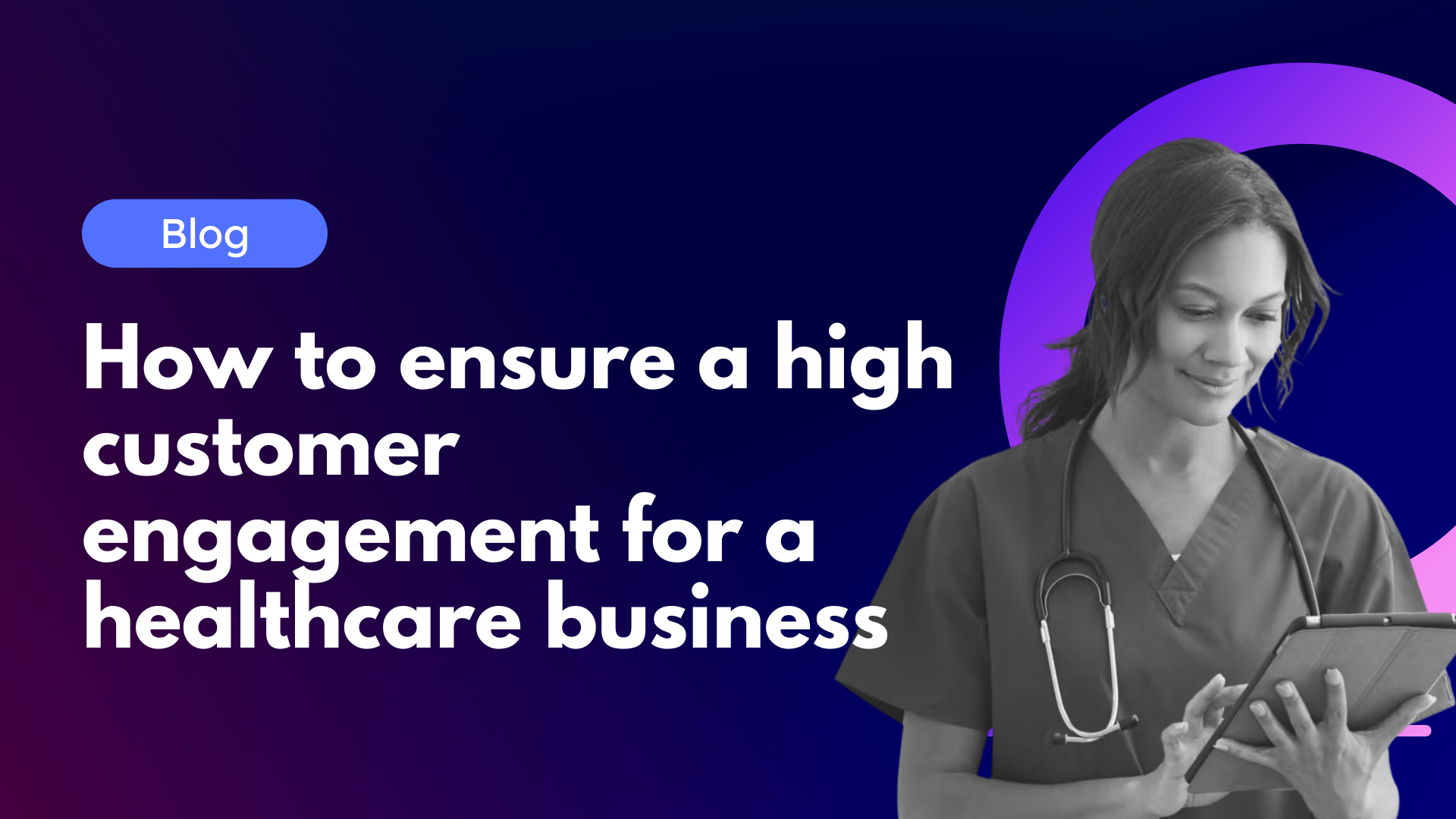 Healthcare Marketing Customer Engagement